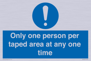 Only one person per taped area at any one time